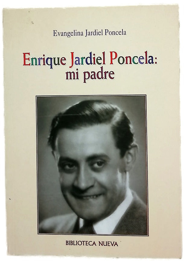Enrique Jardiel Poncela, mi padre