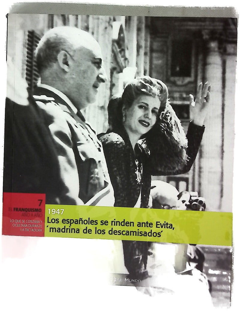 Los españoles se rinden ante Evita, madrina de los descamisados
