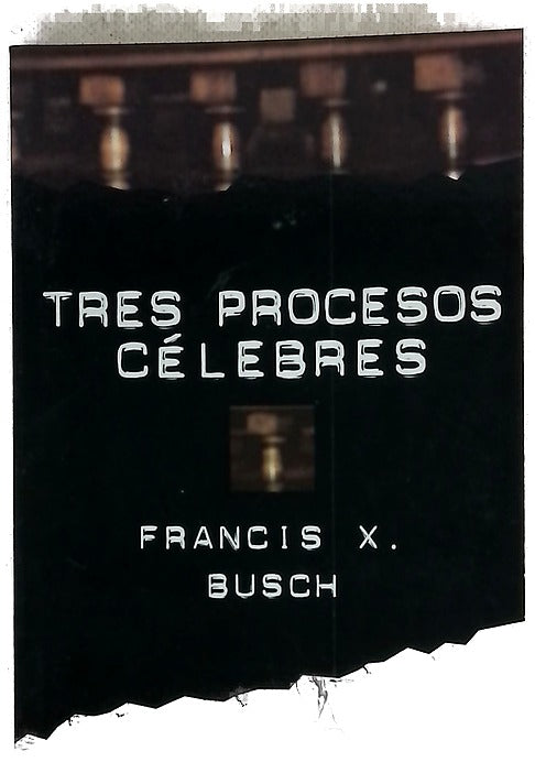 Tres proceso celebres