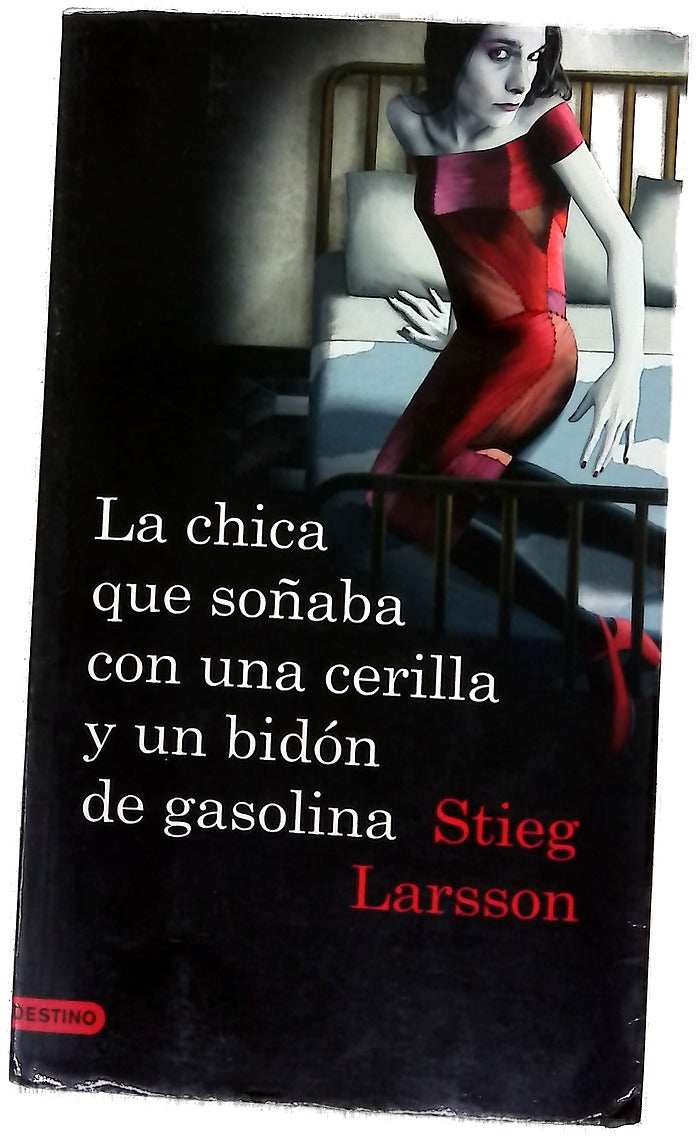 La chica que soñaba con una cerilla y un bidón de gasolina