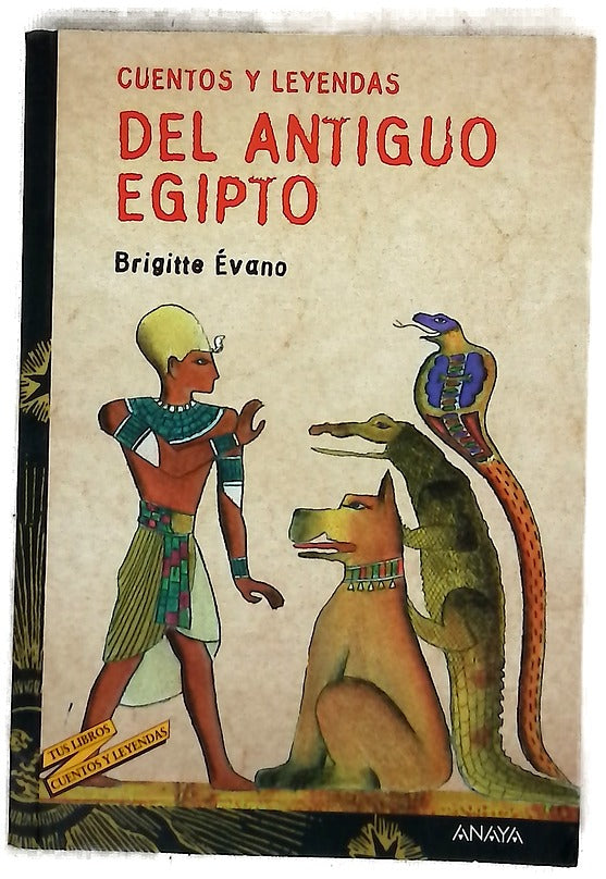 Cuentos Y Leyendas Del Antiguo Egipto