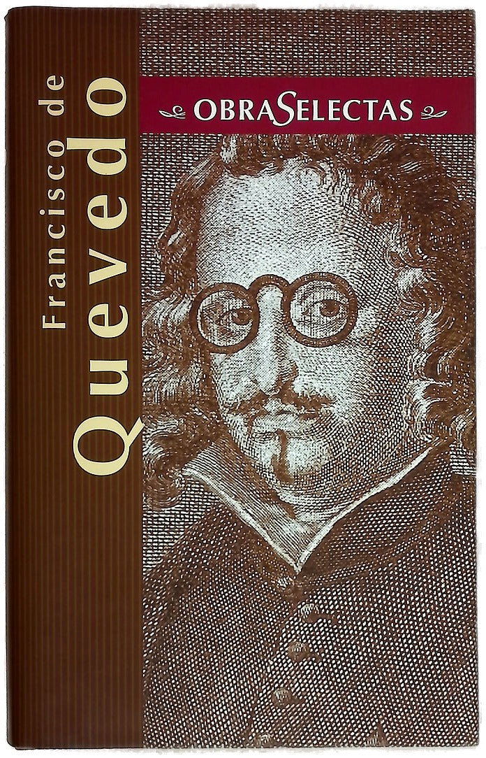 Obras Completas. El Buscón Los sueños ; El chitón de las Tarabillas ; Obras jocosas ; Poesía
