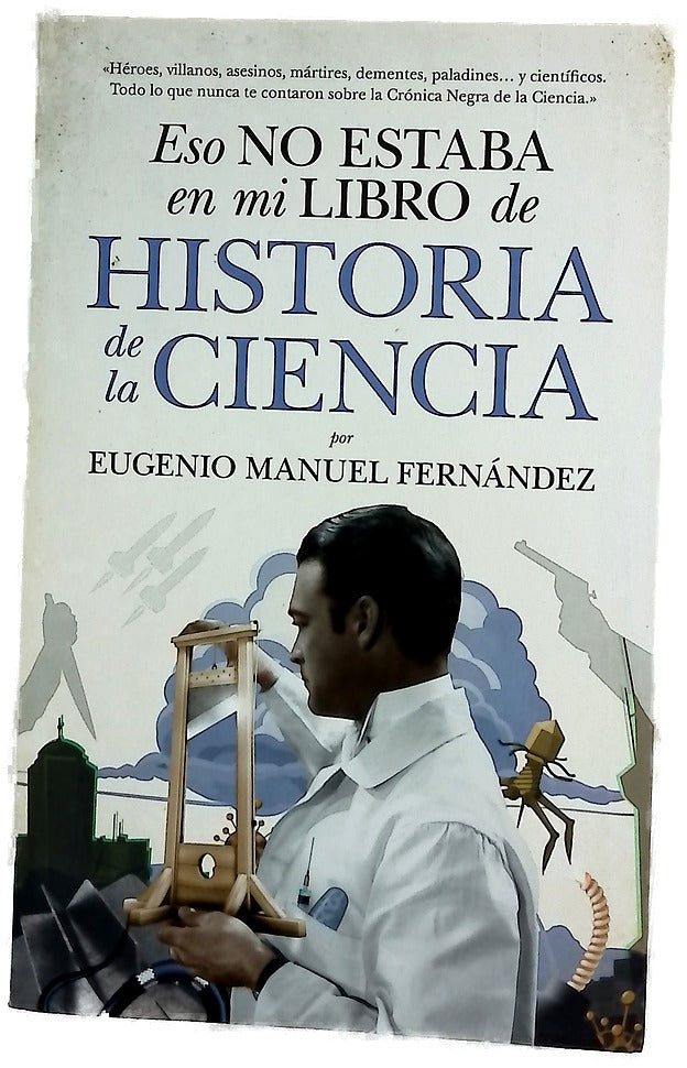 Eso no estaba en mi libro de Historia de la Ciencia