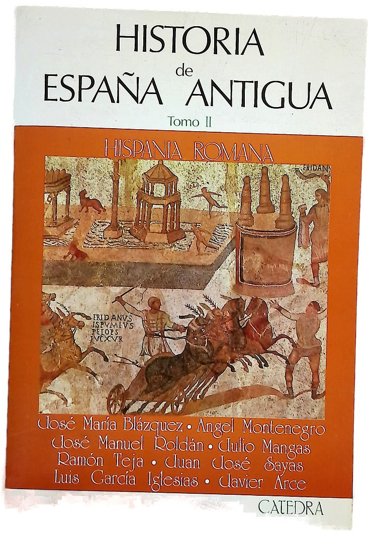 Historia de España antigua Tomo II. Hispania Romana