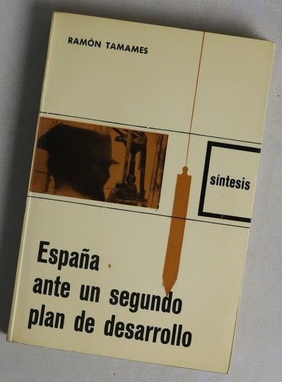 España ante un segundo plan de desarollo