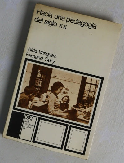Hacia una pedagogía del siglo XX