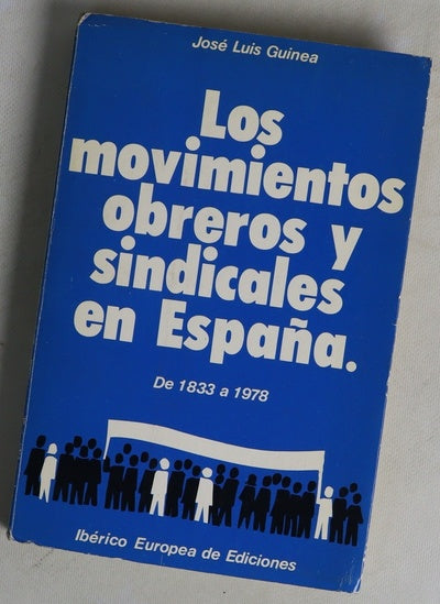 Los movimientos obreros y sindicales en españa