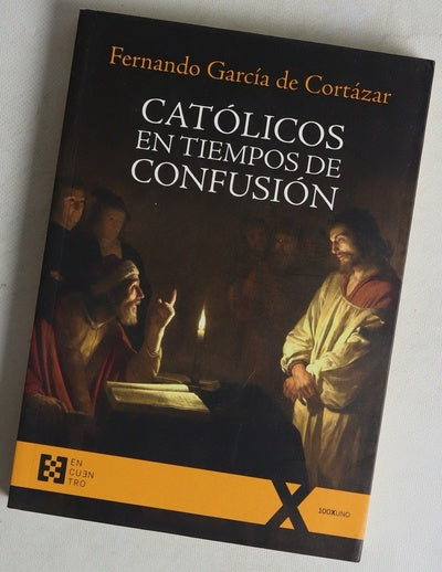 Católicos en tiempo de confusión