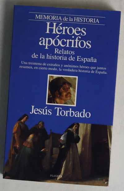 Héroes apócrifos relatos de la historia de España