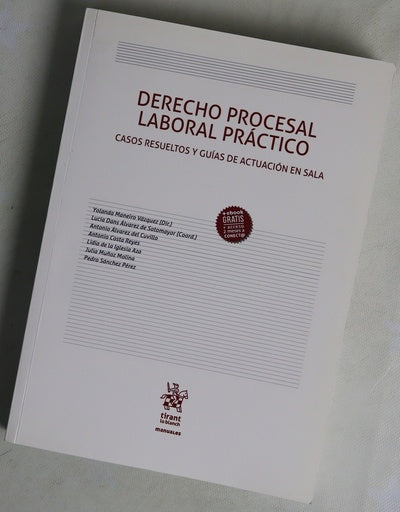 Derecho procesal laboral práctico : casos resueltos y guías de actuación en sala