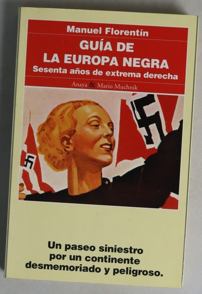 Guía de la Europa negra sesenta años de extrema derecha