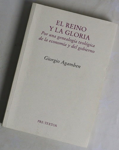 El reino y la gloria para una genealogía teológica de la economía y del gobierno : "Homo sacer" II, 2