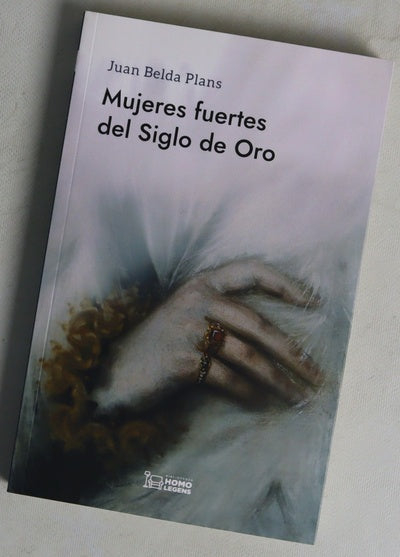 Mujeres fuertes del Siglo de Oro