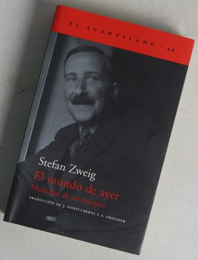 El mundo de ayer memorias de un europeo