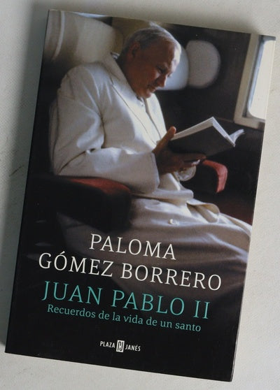 Juan Pablo II : recuerdos de la vida de un santo