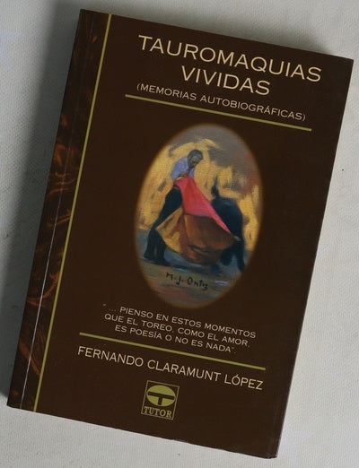 Tauromaquias vividas (memorias autobiográficas)