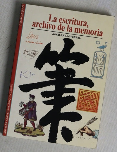 La escritura, archivo de la memoria