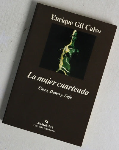 La mujer cuarteada útero, deseo y safo