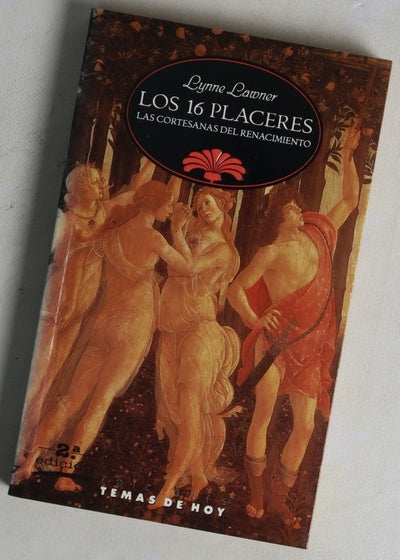 Los 16 placeres las cortesanas del Renacimiento