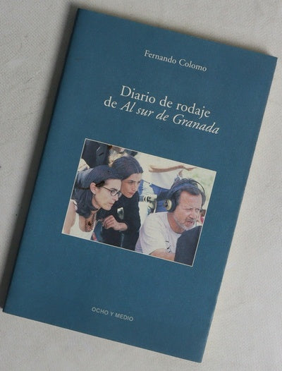 Diario del rodaje de "Al sur de Granada"