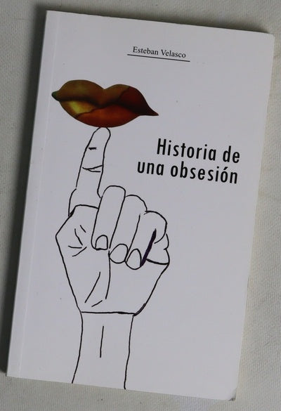 Historia de una obesesión
