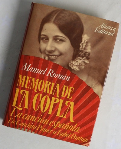 Memoria de la copla la canción española : de Conchita Piquer a Isabel Pantoja