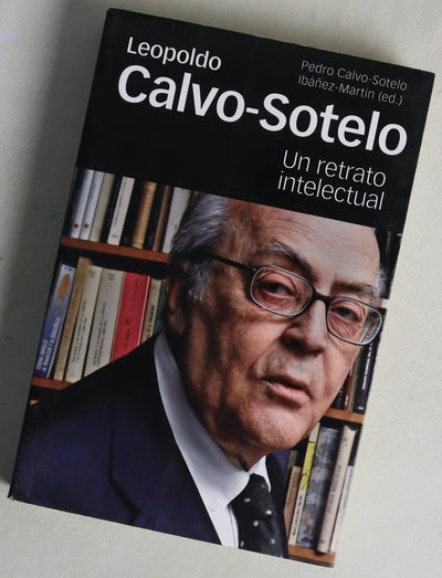 Leopoldo Calvo-Sotelo, un retrato intelectual