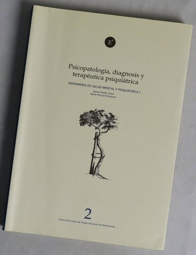 Psicopatología, diagnosis y terapéutica psiquiátrica