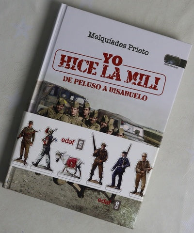 Yo hice la mili : de peluso a bisabuelo