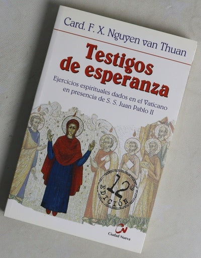 Testigos de esperanza : ejercicios espirituales dados en presencia de S.S. Juan Pablo II : Capilla "Redemptoris Mater", 12-18 marzo 2000