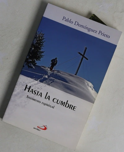 Hasta la cumbre testamento espiritual