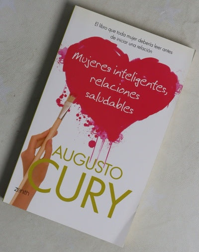 Mujeres inteligentes, relaciones saludables : el libro que toda mujer debería leer antes de iniciar una relación