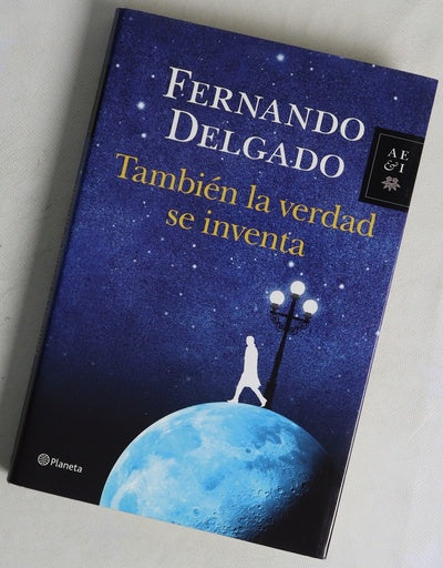 También la verdad se inventa