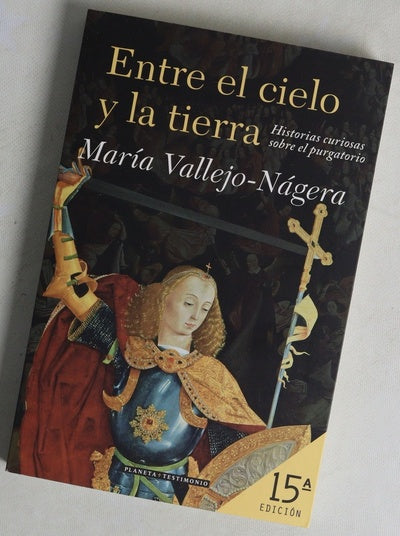 Entre el cielo y la tierra historias curiosas sobre el purgatorio