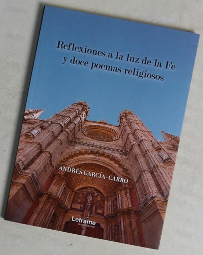 Reflexiones a la luz de la fe y doce poemas religiosos