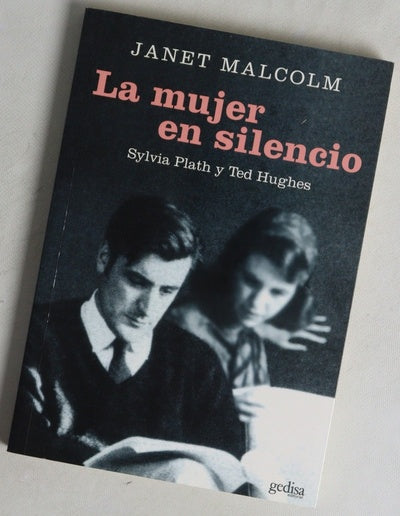 La mujer en silencio Sylvia Plath & Ted Hughes
