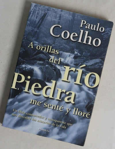 A orillas del río Piedra me senté y lloré