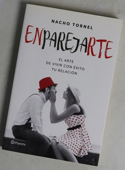 Enparejarte : el arte de vivir con éxito tu relación