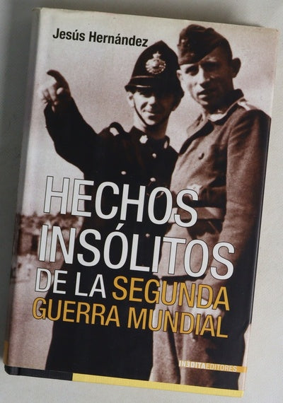 Hechos insólitos de la Segunda Guerra Mundial