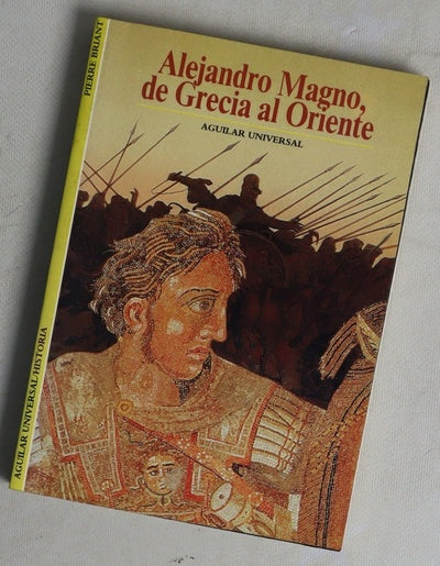 Alejandro Magno, de Grecia al Oriente