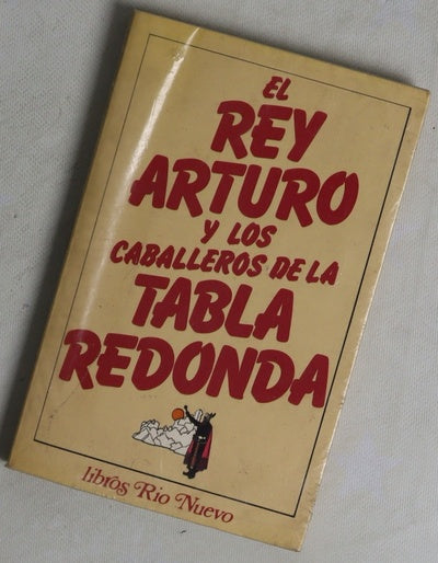 El rey Arturo y los caballeros de la tabla redonda
