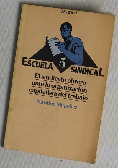 El sindicato obrero ante la organización capitalista del trabajo