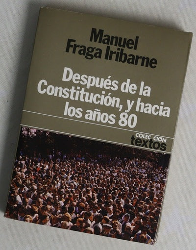 Después de la Constitución y hacia los años 80