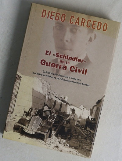 El "Schindler" de la guerra civil la historia del diplomático mexicano que salvó a centenares de refugiados de ambos bandos