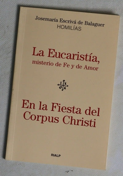 La Eucaristía, misterio de Fe y de Amor