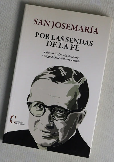 Por las sendas de la fe : selección de textos de la predicación