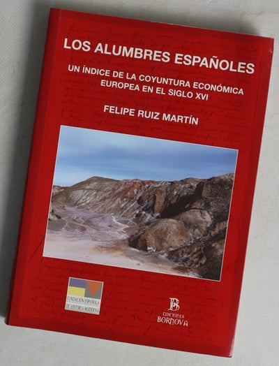 Los alumbres españoles un índice de la coyuntura económica europea en el siglo XVI