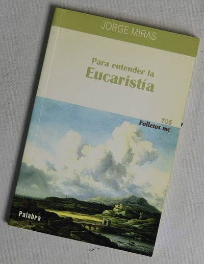 Para entender la Eucaristía
