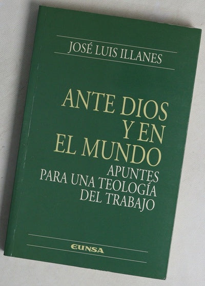Ante Dios y en el mundo apuntes para una teología del trabajo
