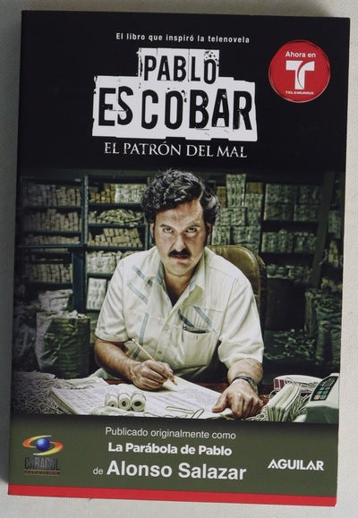 Pablo Escobar: El patrón del mal